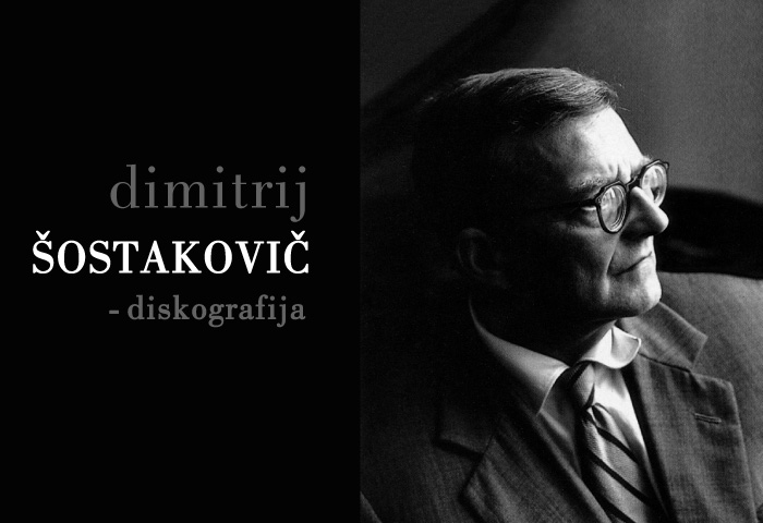... Diskografija D. Šostakoviča